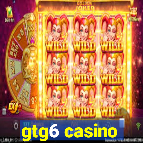 gtg6 casino